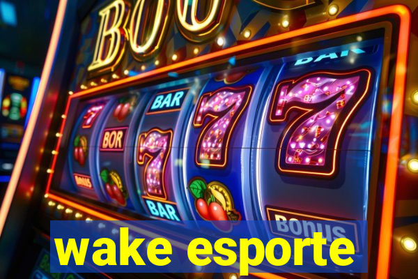 wake esporte